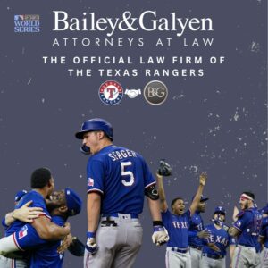 Bailey & Galyen, Official Law Firm of the Texas Rangers, Congratulates Team on Winning 2023 World Series